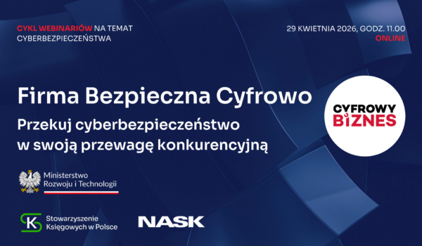 🔐 Cyberbezpieczeństwo w praktyce – zapraszamy na webinar!
